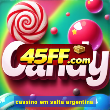 cassino em salta argentina